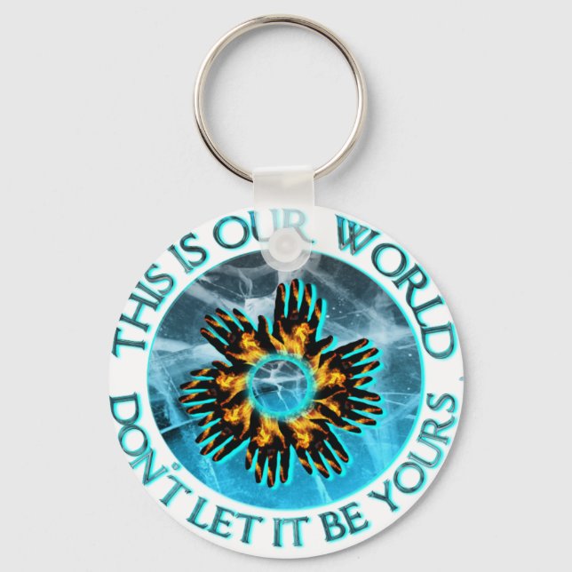 CRPS RSD This Is Our World Don't Let It Be Yours Keychain (Front)