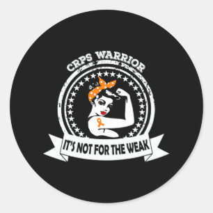 CRPS Warrior  Not For The Weak Orange Ribbon Aware Classic Round Sticker