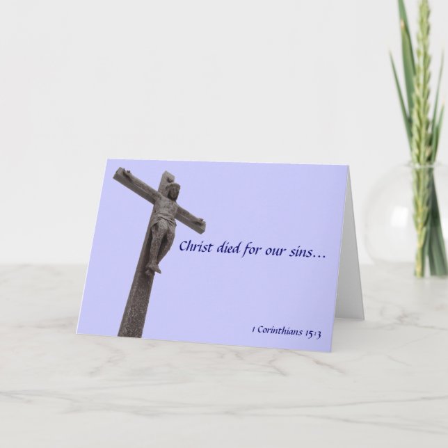 Crucifix Christ Died For Our Sins V Holiday Card (Front)