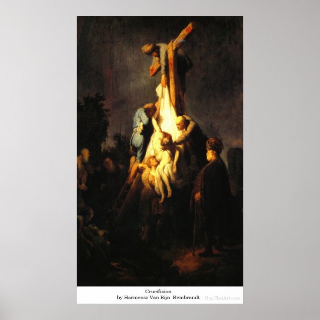 Crucifixion by Harmensz Van Rijn Rembrandt Poster (Front)