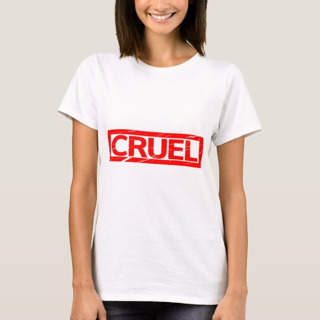 Cruel Stamp T-Shirt (Front)