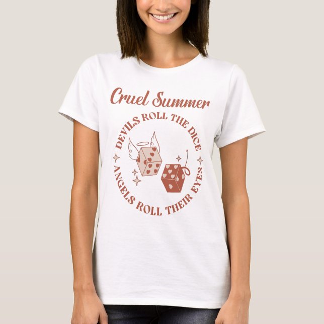 Cruel Summer  T-Shirt (Front)