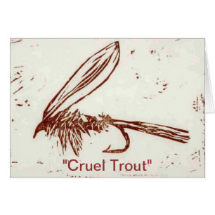 "Cruel Trout" Greeting Card