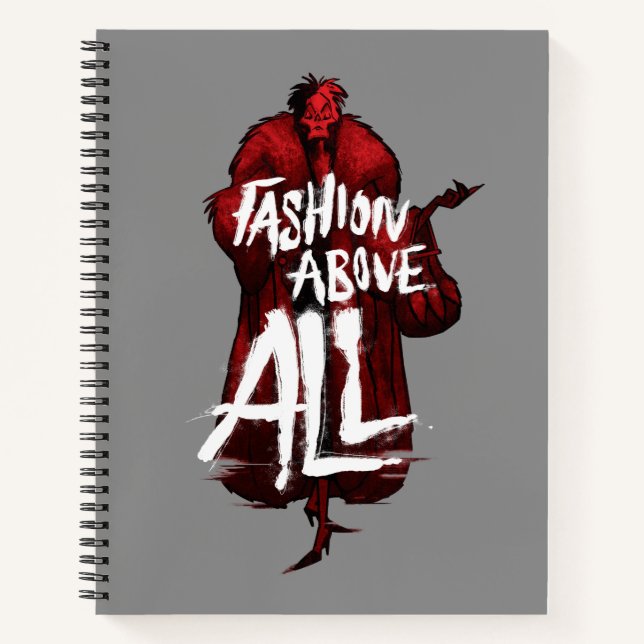 Cruella De Vil | Fashion Above All Notebook (Front)