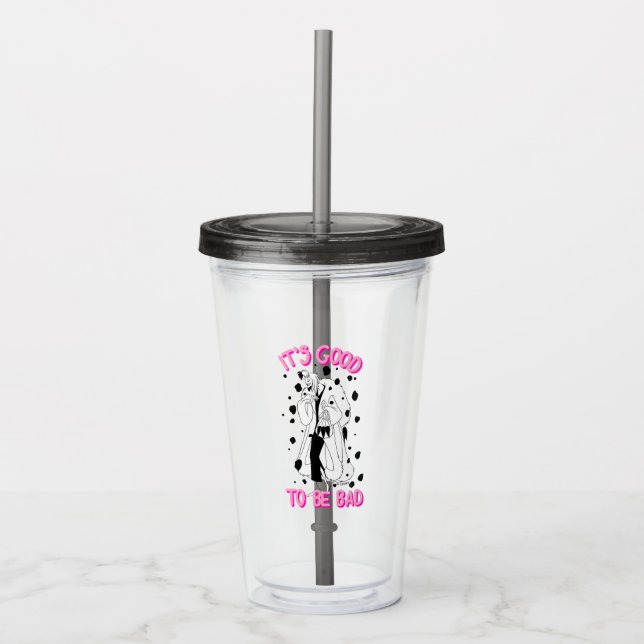Cruella De Vil | It's Good To Be Bad Acrylic Tumbler (Front)