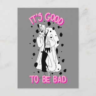 Cruella De Vil It's Good To Be Bad Postcard