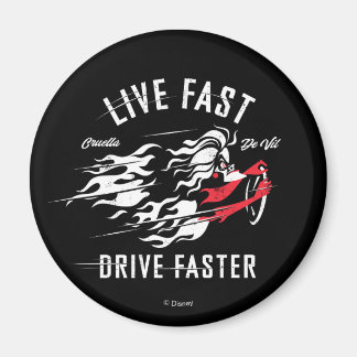 Cruella De Vil | Live Fast Drive Faster Magnet