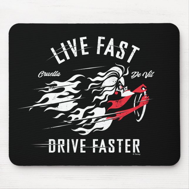 Cruella De Vil | Live Fast Drive Faster Mouse Pad (Front)