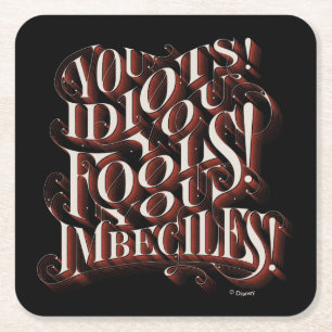 Cruella De Vil You Idiots Square Paper Coaster