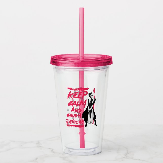 Cruella | Keep Calm and Crush Everyone Acrylic Tumbler (Front)