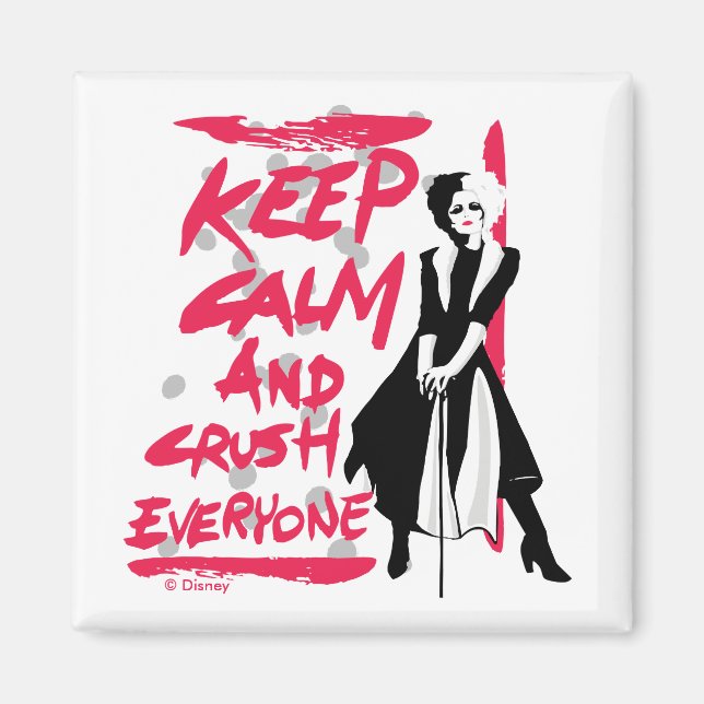 Cruella | Keep Calm and Crush Everyone Magnet (Front)