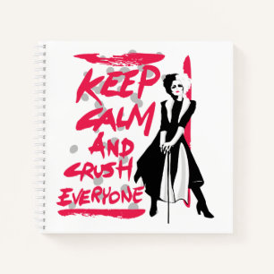 Cruella   Keep Calm and Crush Everyone Notebook