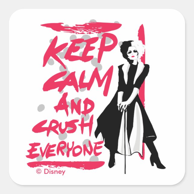 Cruella | Keep Calm and Crush Everyone Square Sticker (Front)
