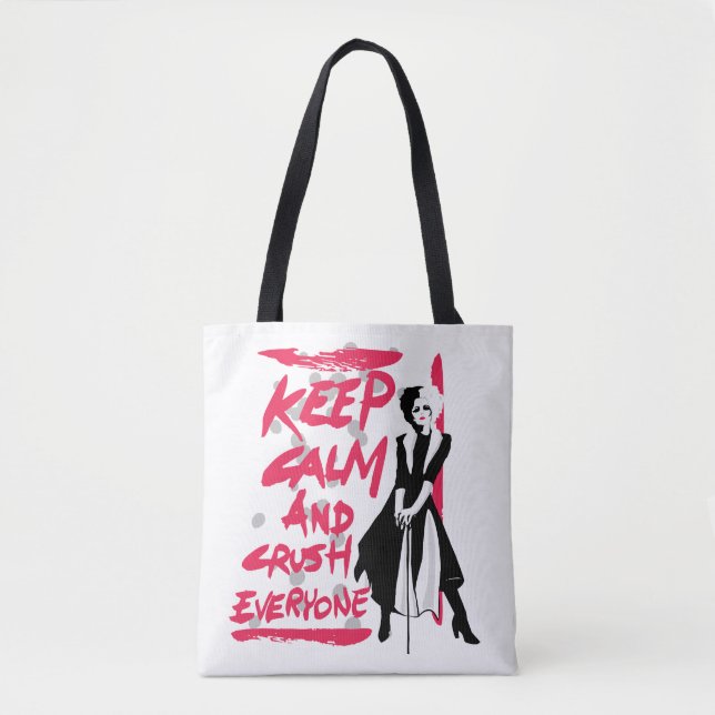 Cruella | Keep Calm and Crush Everyone Tote Bag (Front)