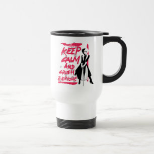 Cruella Keep Calm and Crush Everyone Travel Mug