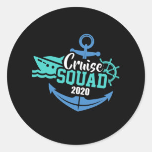 Cruise 2020 Squad Cruise Ship Cruising Vacation An Classic Round Sticker
