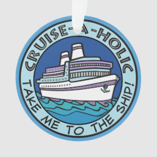 Cruise-A-Holic ornament