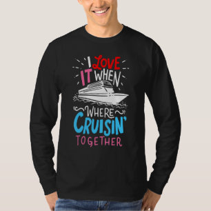 Cruise Couple Friends Trip Vacation Ship T-Shirt