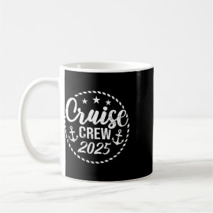 Cruise Crew 2025 Anchor Sailing Vacation Trip Grou Coffee Mug