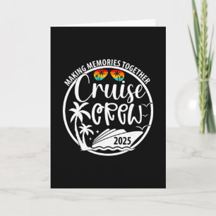 Cruise Crew 2025 Making Memories Together Summer V Card