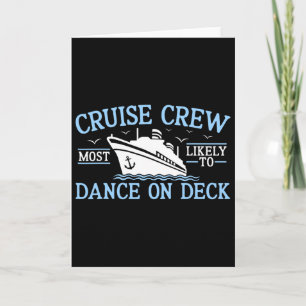 Cruise Crew 2025 Most Likely To Dance On Deck Crui Card