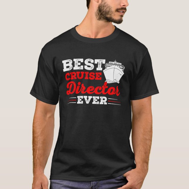 Cruise Director T-Shirt (Front)