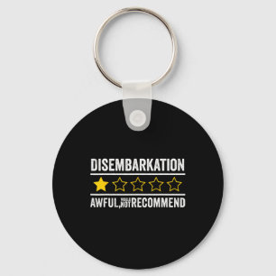 Cruise Disemrkation Would Not Recommend Funny Vaca Keychain