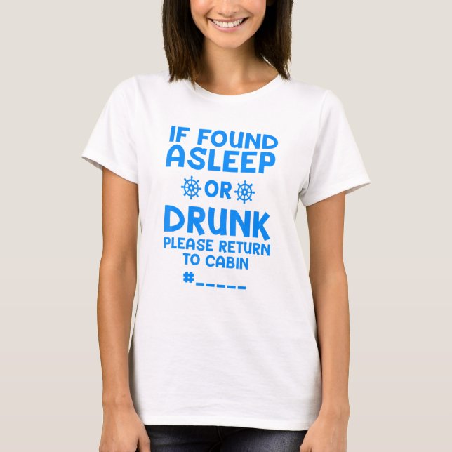 Cruise For Men Women If Lost Or Drunk Please Retur T-Shirt (Front)