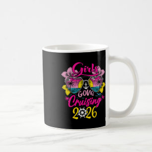 Cruise Girls Gone Cruising 2026 Vacation Trip Funn Coffee Mug