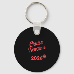 Cruise Into 2026 New Year Vacation Matching Family Keychain