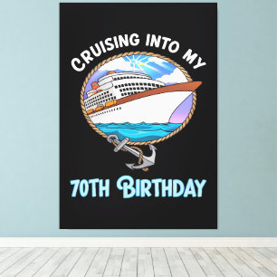 Cruise Lover Cruising Into My 70th Birthday Canvas Print