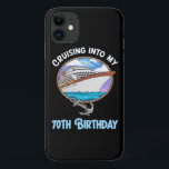 Cruise Lover Cruising Into My 70th Birthday iPhone 11 Case<br><div class="desc">Cruise Lover Cruising Into My 70th Birthday</div>