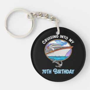 Cruise Lover Cruising Into My 70th Birthday Keychain