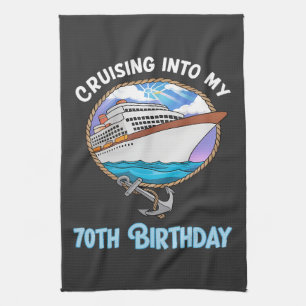 Cruise Lover Cruising Into My 70th Birthday Kitchen Towel