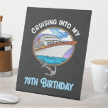Cruise Lover Cruising Into My 70th Birthday Pedestal Sign<br><div class="desc">Cruise Lover Cruising Into My 70th Birthday</div>