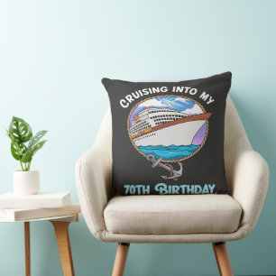 Cruise Lover Cruising Into My 70th Birthday Throw Pillow
