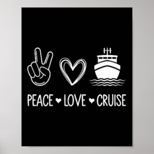 Cruise Lover - Peace Love Cruise - Pocket Cruise D Poster
