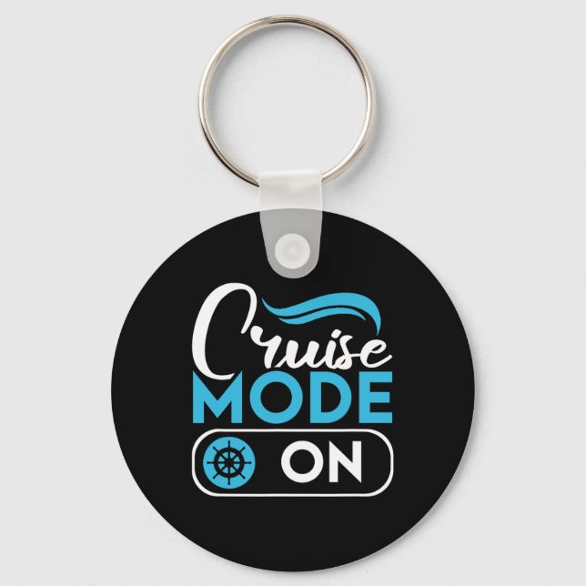 Cruise Mode On Ferry Ship Cruising Cruise Trip  Keychain (Front)