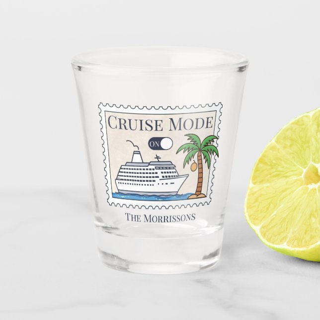 Cruise Mode On Personalized Shot Glass (Front)