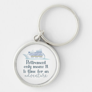 Cruise Retirement Adventure Keychain