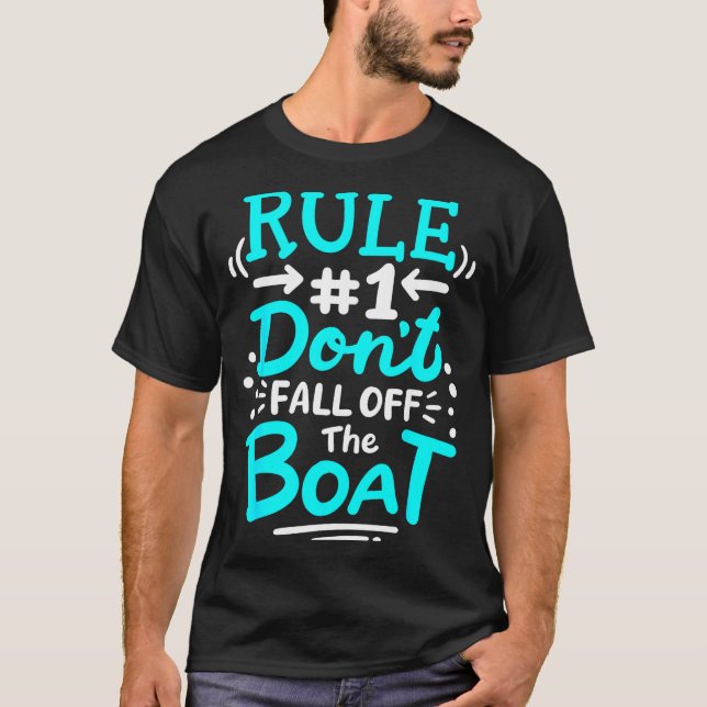 Cruise Rule #1 Don't Fall Off The Boat  T-Shirt (Front)