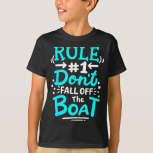 Cruise Rule #1 Don't Fall Off The Boat  T-Shirt