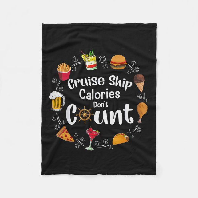 Cruise Ship Calories Don't Count  Fleece Blanket (Front)