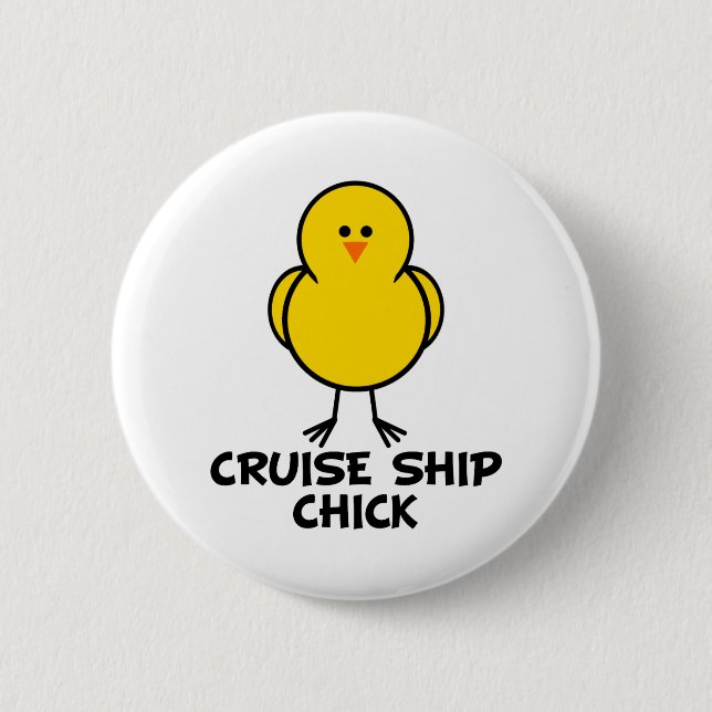 Cruise Ship Chick 2 Inch Round Button (Front)