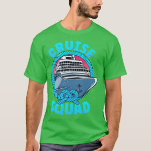 Cruise Ship Cruise Squad Cruising T-Shirt