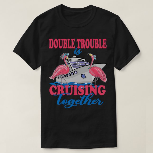 Cruise Ship Cruising Flamingo Lover  T-Shirt (Design Front)