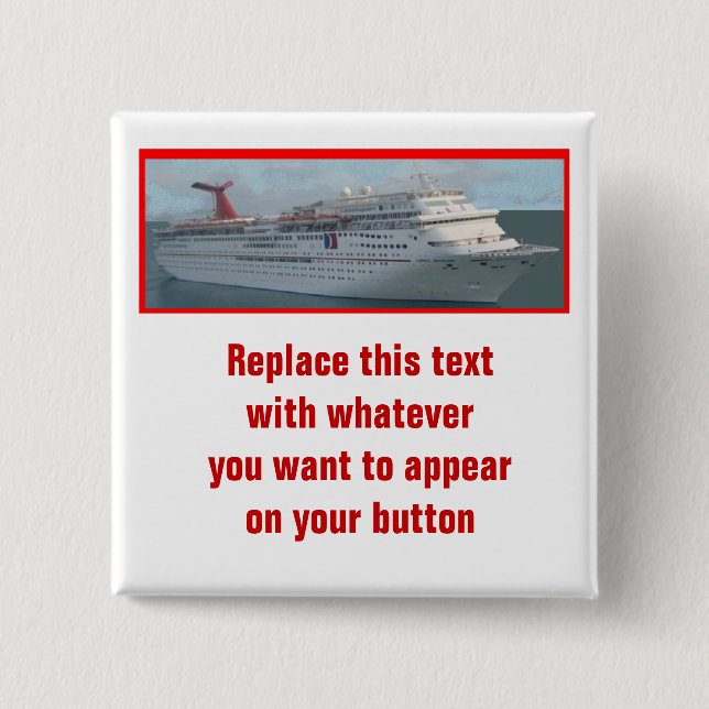 Cruise Ship Customizable Button-CIM1a 2 Inch Square Button (Front)