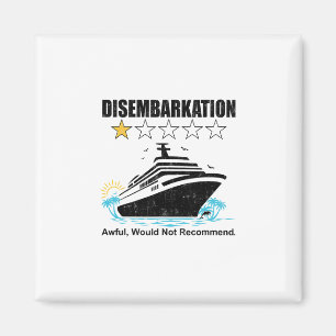 Cruise Ship Funny Disemrkation Awful Would Not Rec Magnet