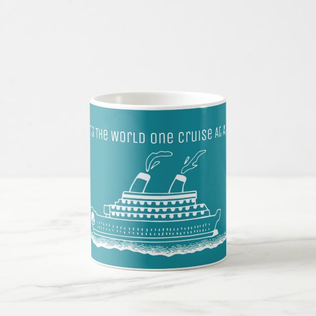 Cruise Ship Travel Seeing The World Coffee Mug (Center)