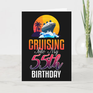 Cruise Ship Vacation 55 Year Old Birthday Cruising Card